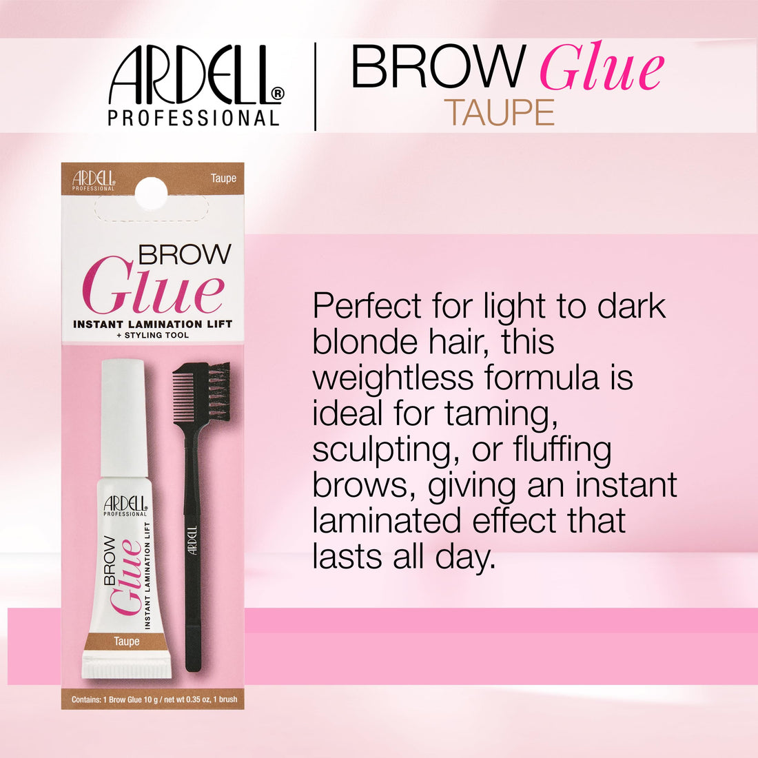 Ardell Brow Glue Taupe with Dual Sided Styling Brush - Instant Lamination & Lift, All day Extreme Hold Eyebrow Gel for Defined, Fluffy, and Long-Lasting Brows, 0.35 oz