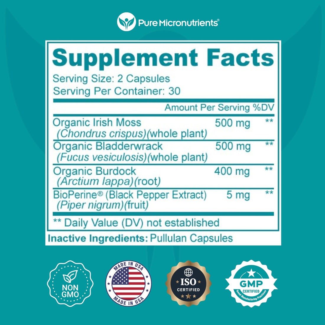 Pure Micronutrients Irish Sea Moss Capsules - Organic Irish Seamoss Pills with Bladderwrack, Burdock & Black Pepper for Energy, Immunity, Thyroid, Digestion, Heart and Bone Health