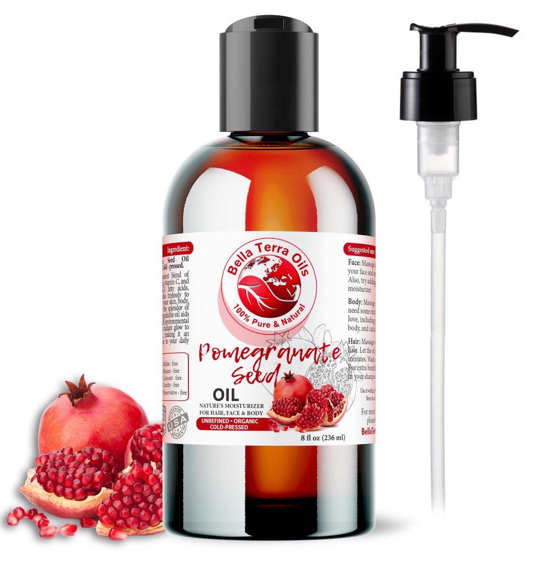 Bella Terra Oils New Pomegranate Seed Oil. 8Oz. Cold-Pressed. Unrefined. Organic. 100% Pure. Rich In Antioxidants. Hexane-Free. Rejuvenates Skin. Softens Hair. Natural Moisturizer. For Hair, Skin,