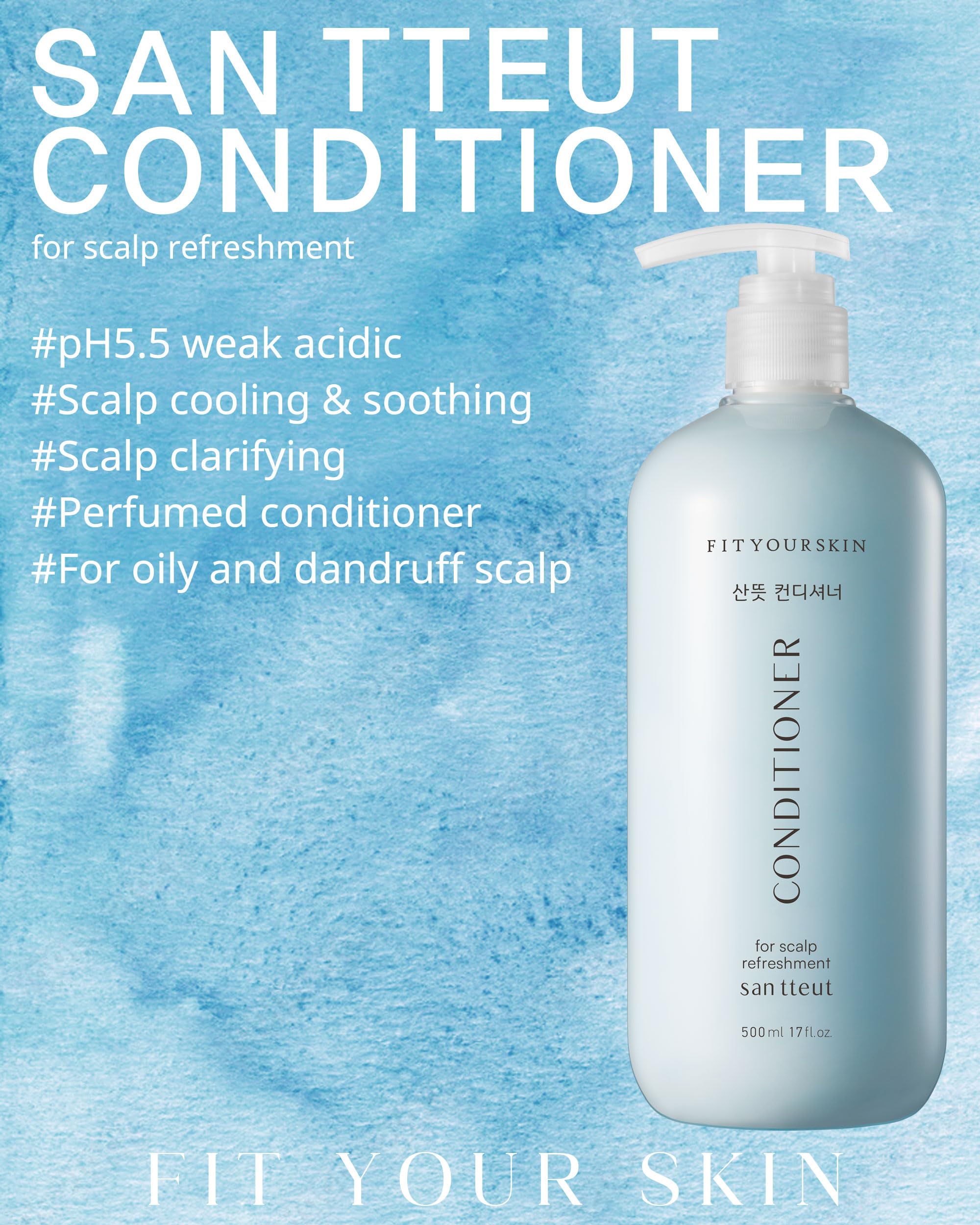 FIT YOUR SKIN SAN TTEUT Scalp Refreshment Hair Conditioner - pH 5.5 Keratin & Protein Perfumed Conditioner for Hair Loss Relief, Scalp Clarifying, Mint & White Musk Scent - Paraben Free - 17 fl.oz