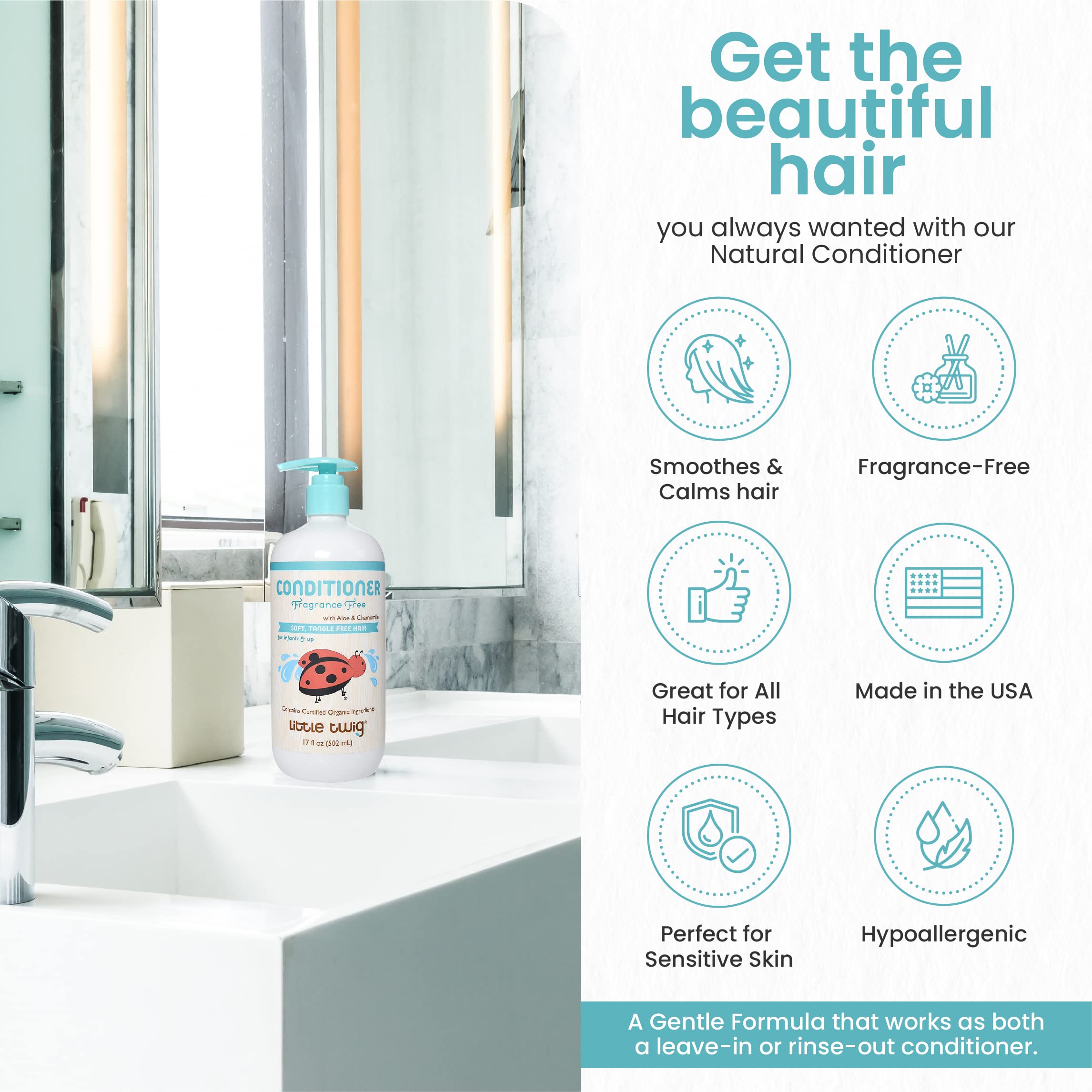 Little Twig Hair Conditioner, Natural Conditioner with Plant Derived Formula, Contains Essential Oils and Extracts, Suitable for Whole Family, Fragrance-Free, 17 fl oz.