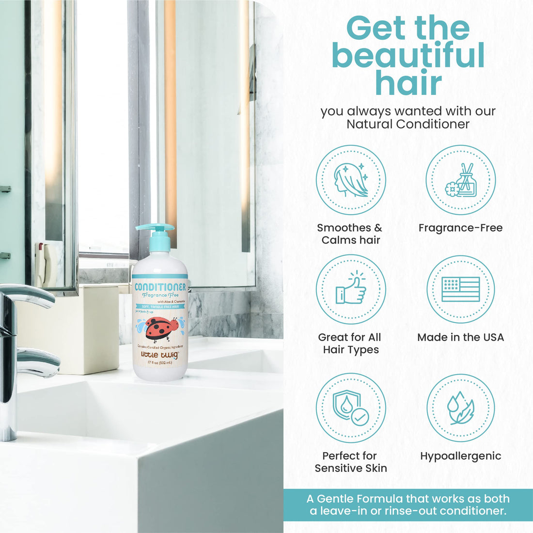 Little Twig Hair Conditioner, Natural Conditioner with Plant Derived Formula, Contains Essential Oils and Extracts, Suitable for Whole Family, Fragrance-Free, 17 fl oz.