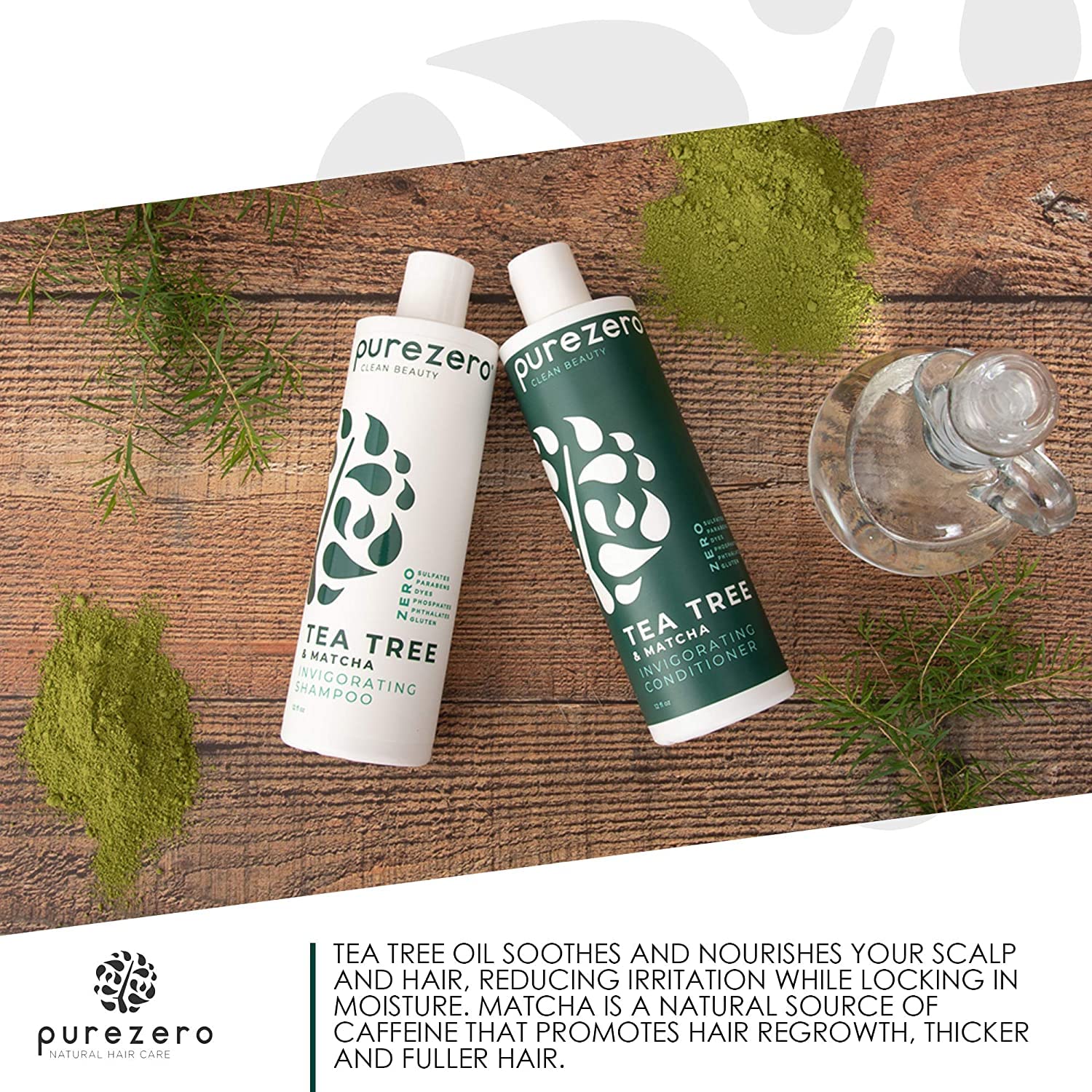 Purezero 20 oz Tea Tree & Matcha Shampoo and Conditioner Set - Nourishing & Invigorating Scalp Treatment - Zero Sulfates, Parabens, Dyes Vegan and Cruelty Free