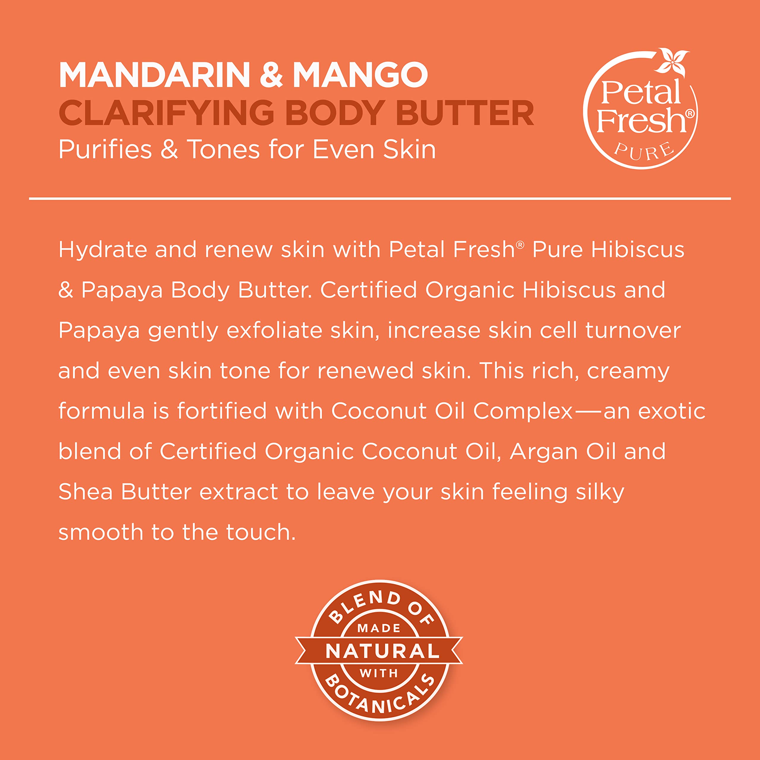Petal Fresh Pure Mandarin & Mango Body Butter - 237ml | Shea Butter, Argan & Coconut Oil | 100% Natural & Certified Organic Ingredients | NO Mineral Oil, Silicones, or Color