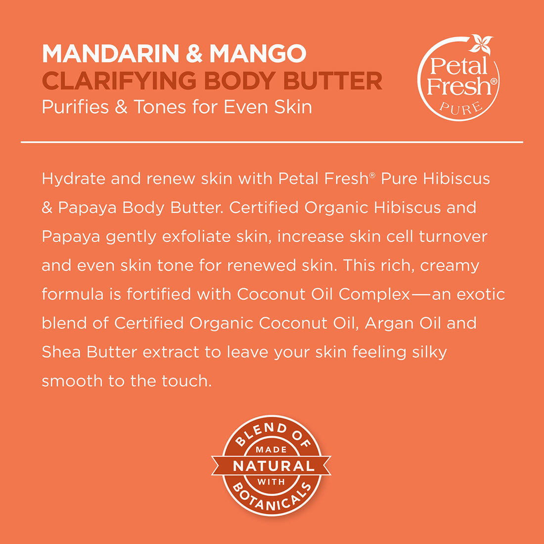Petal Fresh Pure Mandarin & Mango Body Butter - 237ml | Shea Butter, Argan & Coconut Oil | 100% Natural & Certified Organic Ingredients | NO Mineral Oil, Silicones, or Color