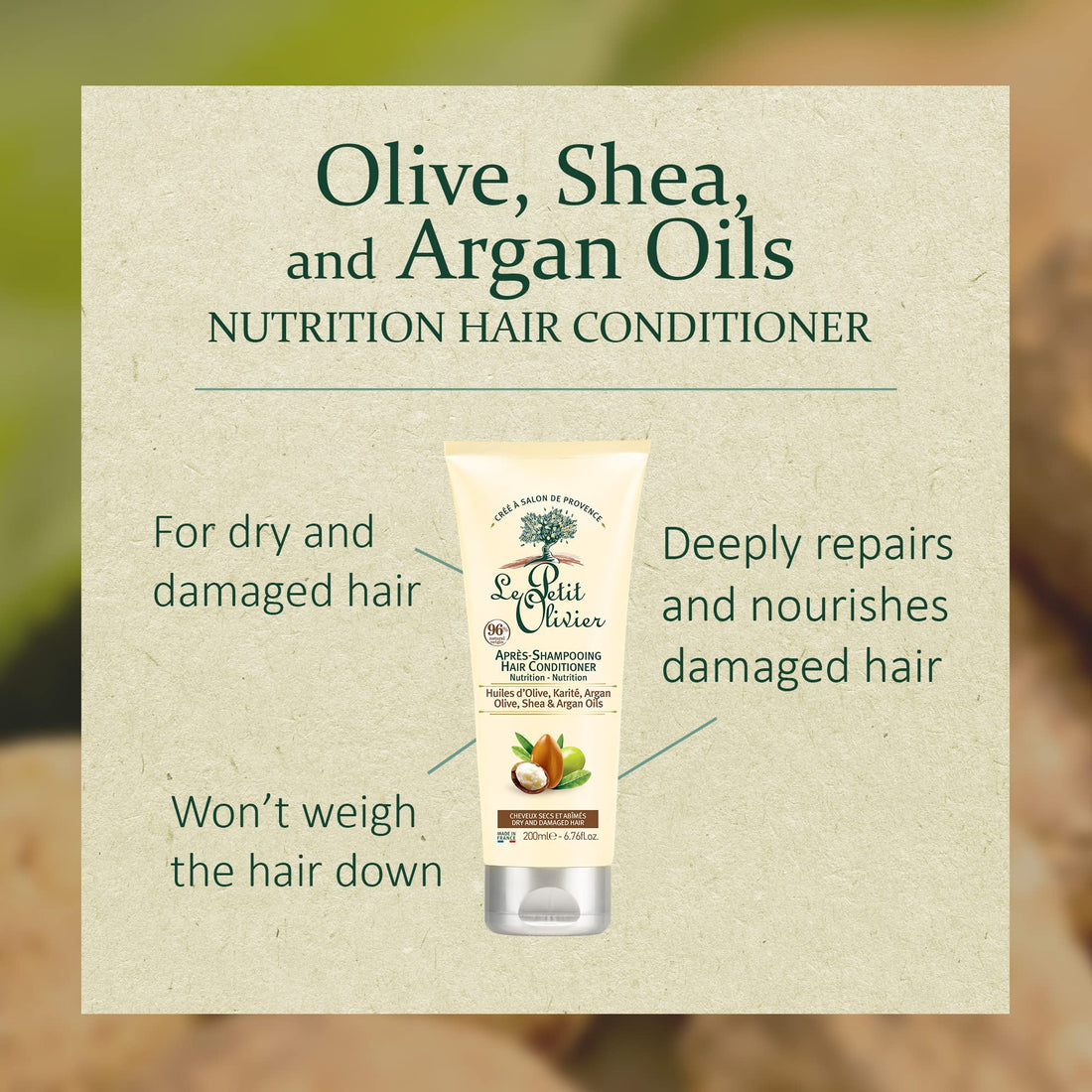 Le Petit Olivier Nutrition Hair Conditioner - Olive, Shea, Argan Oils - Detangles And Repairs - Enhances Softness And Elasticity Of The Hair - Suitable For Dry And Damaged Hair - 6.76 Oz