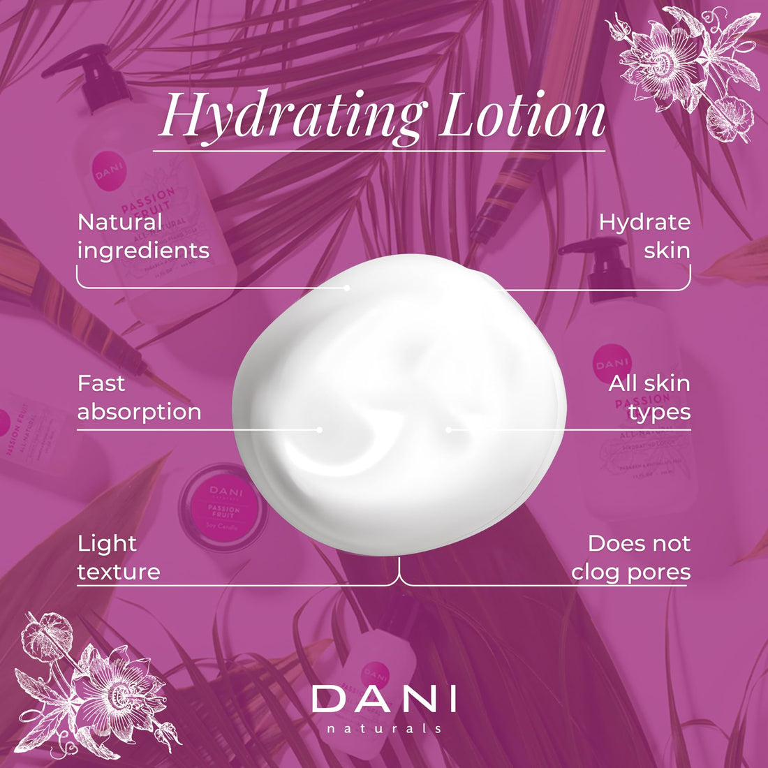 DANI Naturals Hand & Body Lotion - Juicy Passion Fruit Scented, Deep Hydration for Dry & Dull Skin with Shea Butter, Aloe Vera & Vitamin E, Vegan, Paraben-Free, 12 Oz