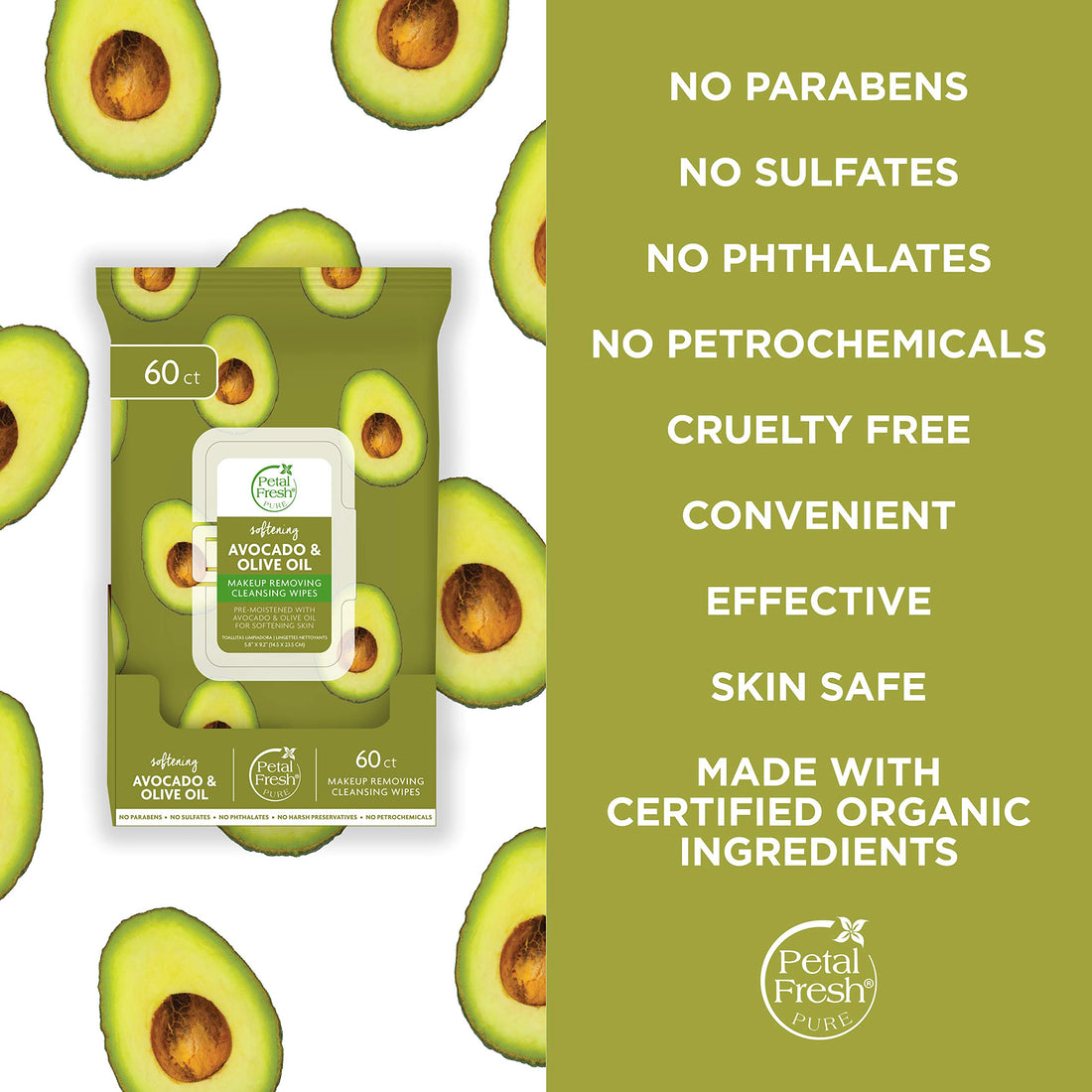 Petal Fresh Softening & Protecting Avocado & Olive Oil Makeup Removing, Cleansing Towelettes, Gentle Face Wipes, Daily Cleansing, Vegan and Cruelty Free, 60 count