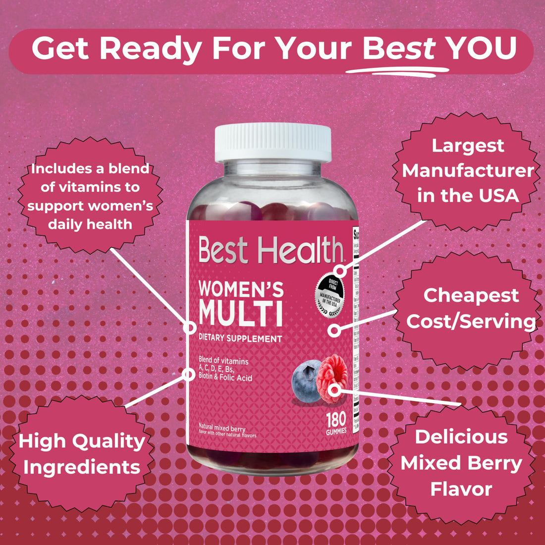 Best Health Women’s Multivitamin Gummies, Multivitamin for Women with Biotin, Folic Acid, Vitamins A,C,D,E,Natural Mixed Berry Flavor (180ct)